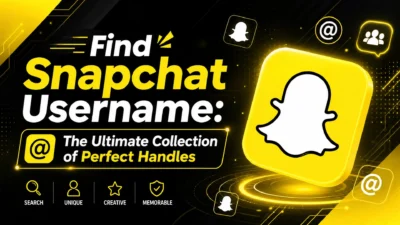 Find Snapchat Username: The Ultimate Collection of Perfect Handles