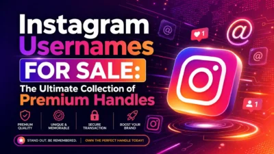 Instagram Usernames for Sale: The Ultimate Collection of Premium Handles