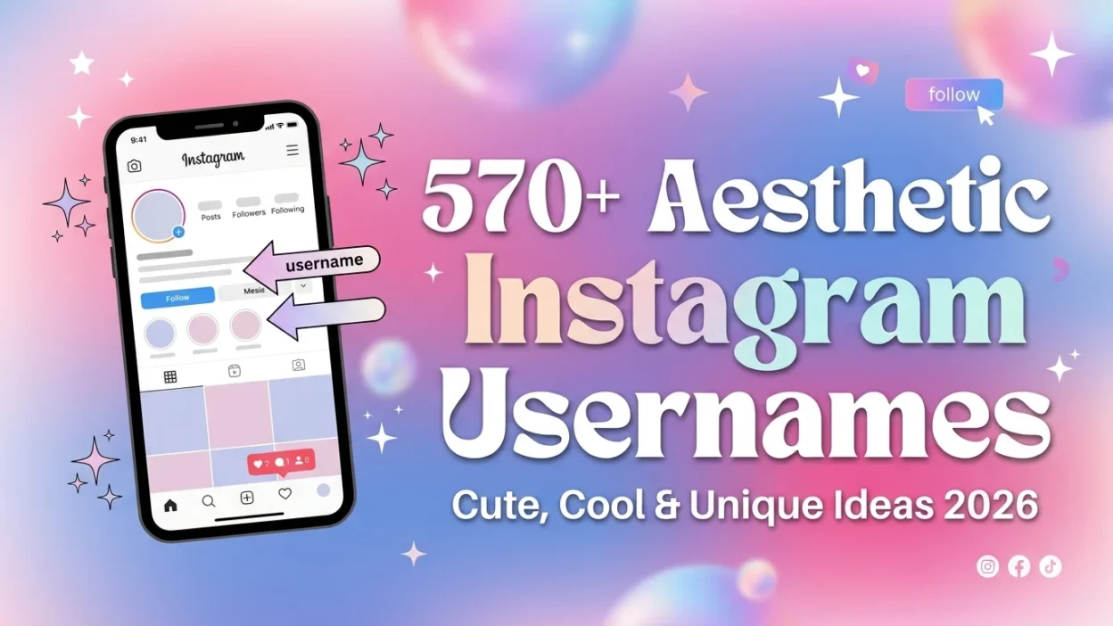 570+ aesthetic Instagram usernames with cute, cool, and unique profile name ideas in a stylish social media design for 2026