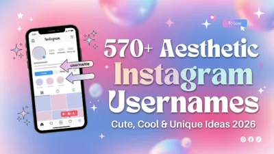 570+ aesthetic Instagram usernames with cute, cool, and unique profile name ideas in a stylish social media design for 2026